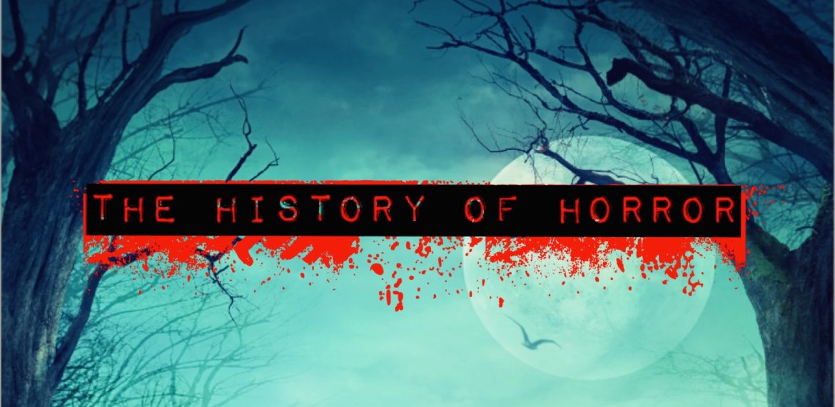 Welcome to the History of Horror