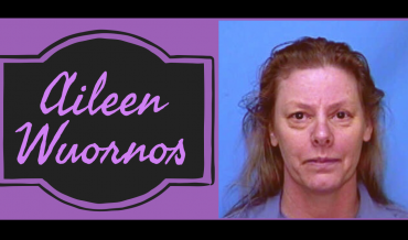 Episode #17 – Aileen Wuornos